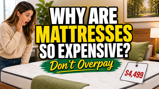 Why Are Mattresses So Expensive? How to Avoid Overpaying